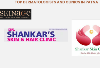 Top Dermatologists and Clinics in Patna