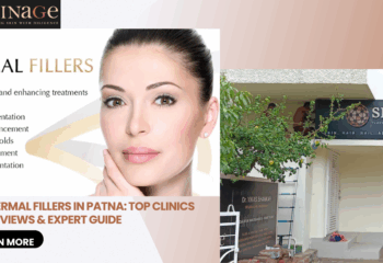 Best Dermal Fillers in Patna: Top Clinics, Reviews & Expert Guide (2025)